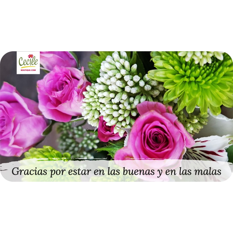 Gracias por estar en las buenas y en las malas