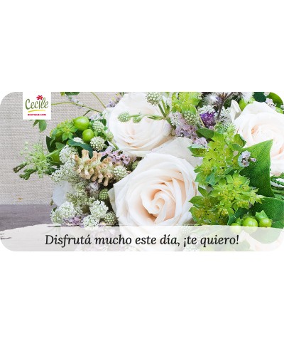 Disfrutá mucho este día, ¡te quiero!