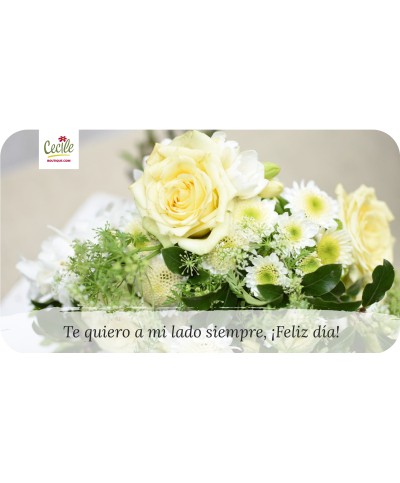 Te quiero a mi lado siempre, ¡Feliz día!