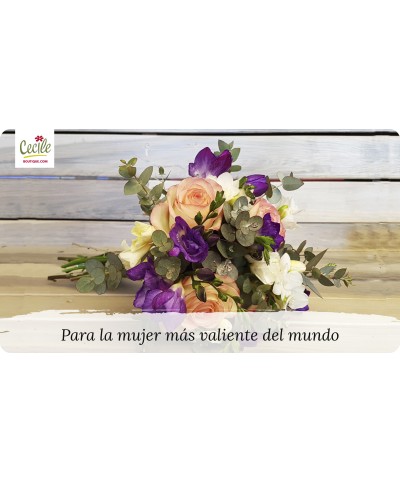 Para la mujer más valiente del mundo